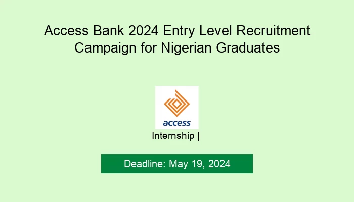 Access Bank 2024 Entry Level Recruitment Campaign for Nigerian Graduates