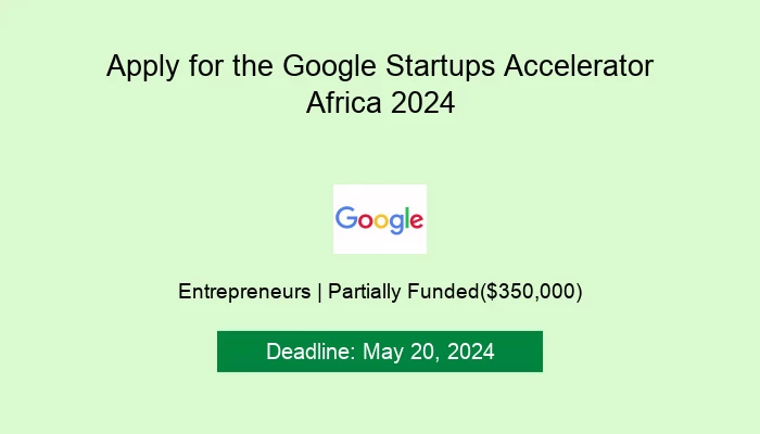 Apply for the Google Startups Accelerator Africa 2024
