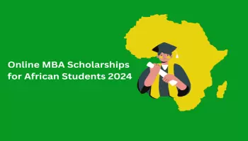 20 Online MBA Scholarships for African Students 2024