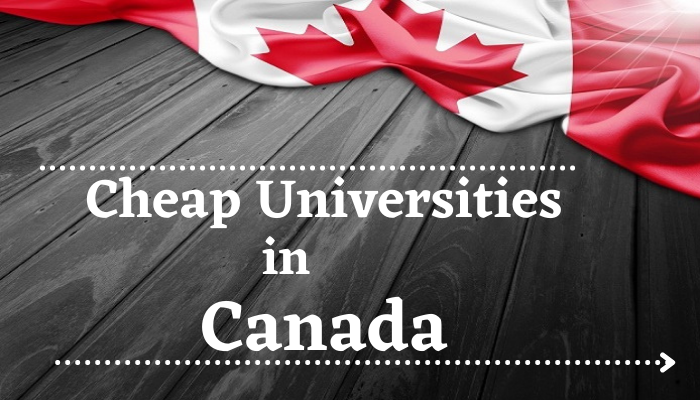 Cheap Universities in Canada for International Students 2023
