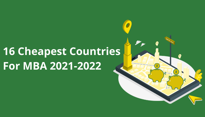 16 Cheapest Countries For MBA 2023