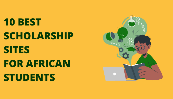 10 Best Scholarship Sites for African Students