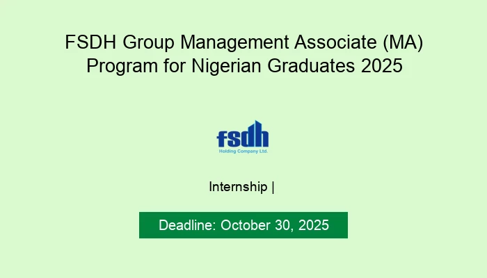 FSDH Group Management Associate (MA) Program for Nigerian Graduates 2025