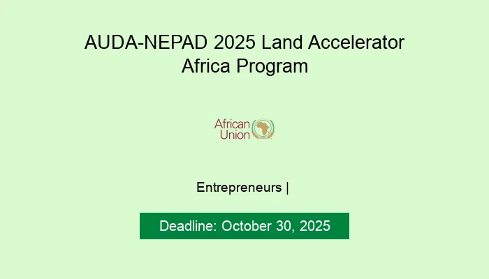 AUDA-NEPAD 2025 Land Accelerator Africa Program