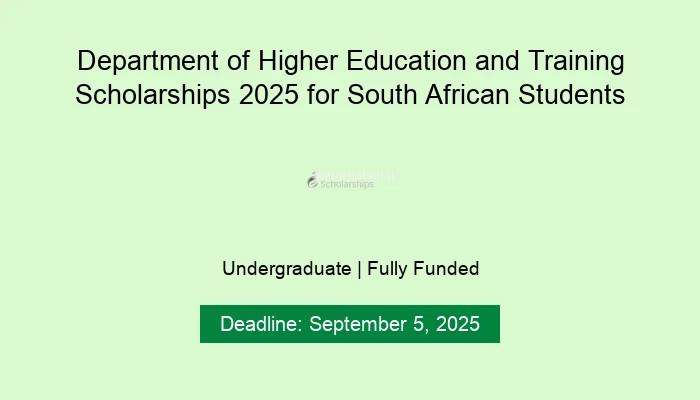 Department of Higher Education and Training Scholarships 2025 for South African Students
