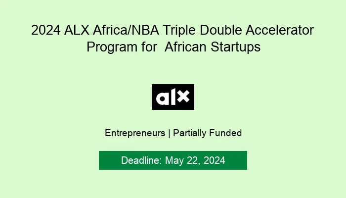 2024 ALX Africa/NBA Triple Double Accelerator Program for  African Startups