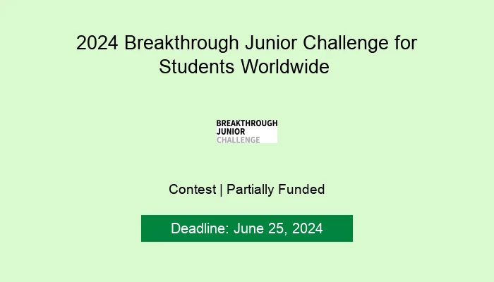 2024 Breakthrough Junior Challenge for Students Worldwide