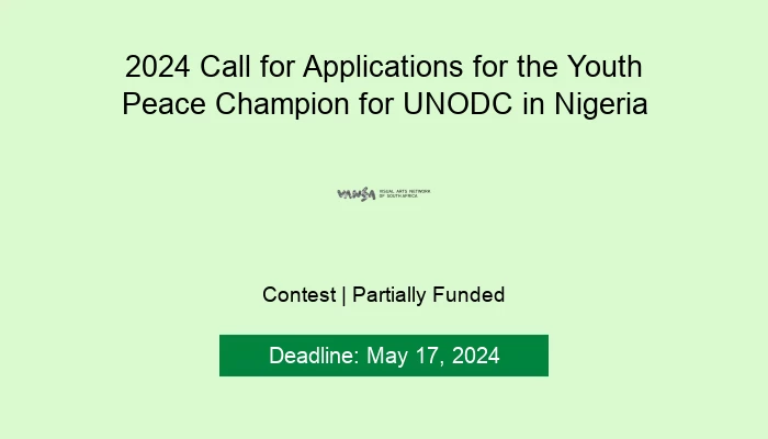 2024 Call for Applications for the Youth Peace Champion for UNODC in Nigeria