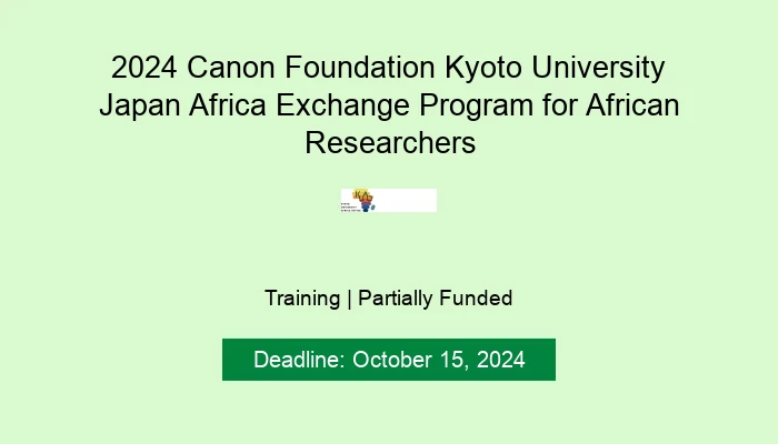 2024 Canon Foundation Kyoto University Japan Africa Exchange Program for African Researchers