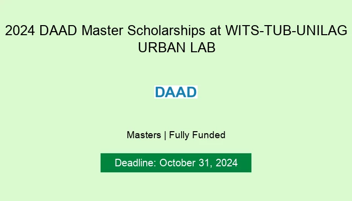 2024 DAAD Master Scholarships at WITS-TUB-UNILAG URBAN LAB