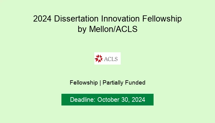 2024 Dissertation Innovation Fellowship by Mellon/ACLS