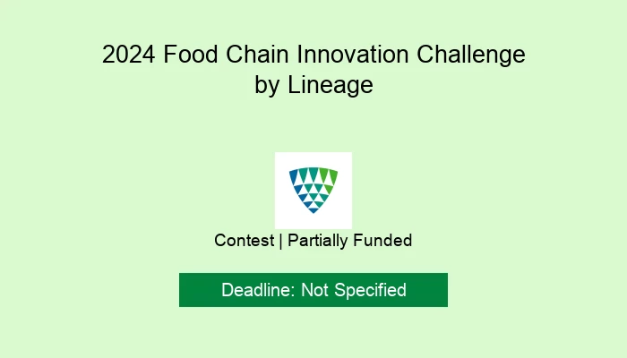 2024 Food Chain Innovation Challenge by Lineage