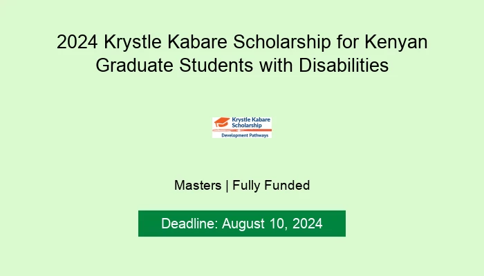 2024 Krystle Kabare Scholarship for Kenyan Graduate Students with Disabilities