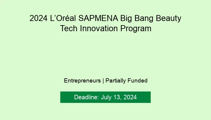 2024 L’Oréal SAPMENA Big Bang Beauty Tech Innovation Program