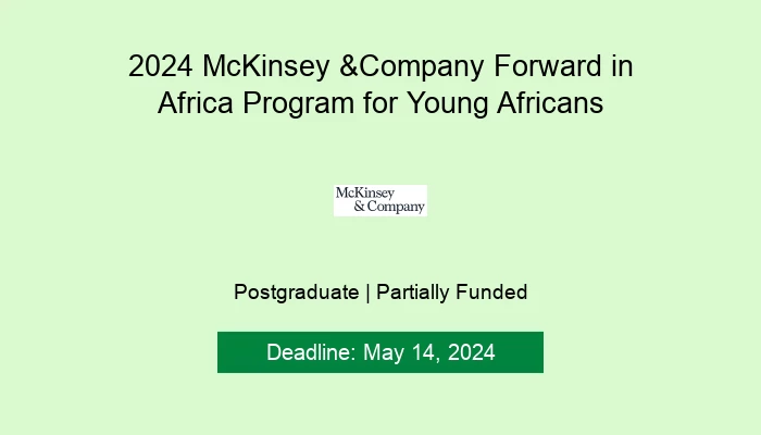2024 McKinsey &Company Forward in Africa Program for Young Africans