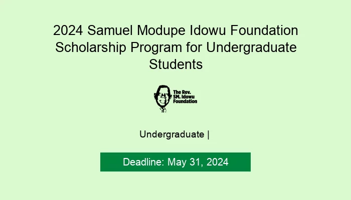 2024 Samuel Modupe Idowu Foundation Scholarship Program for Undergraduate  Students