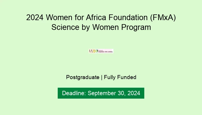 2024 Women for Africa Foundation (FMxA) Science by Women Program