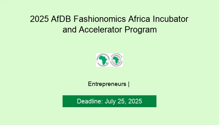 2025 AfDB Fashionomics Africa Incubator and Accelerator Program