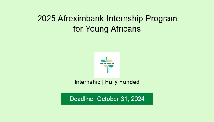 2025 Afreximbank Internship Program for Young Africans