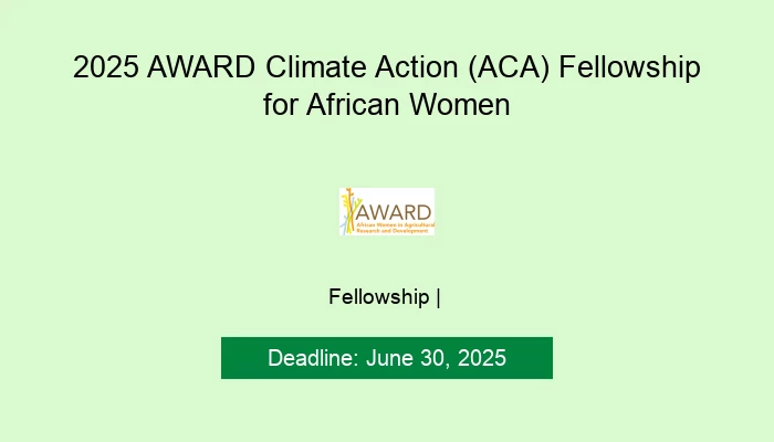 2025 AWARD Climate Action (ACA) Fellowship for African Women