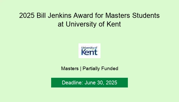 2025 Bill Jenkins Award for Masters Students at University of Kent