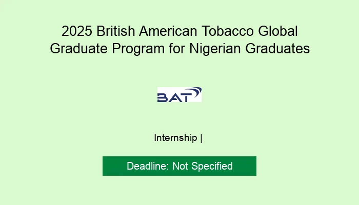 2025 British American Tobacco Global Graduate Program for Nigerian Graduates