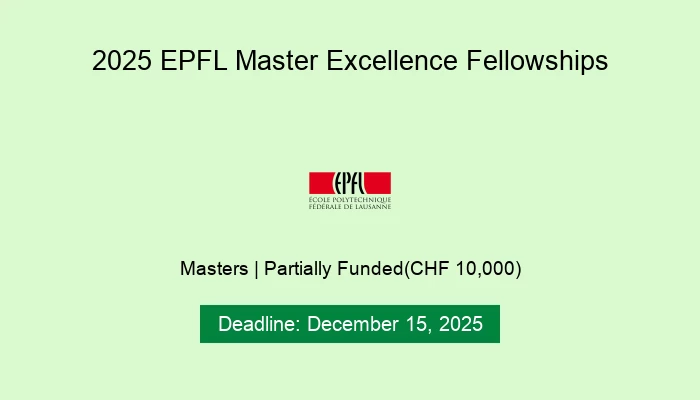 2025 EPFL Master Excellence Fellowships