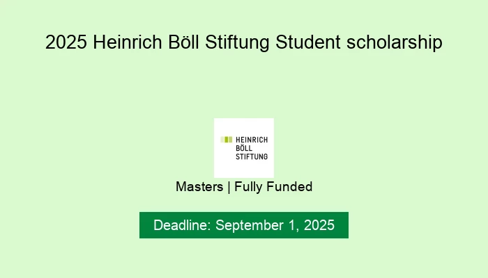 2025 Heinrich Böll Stiftung Student scholarship