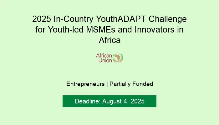 2025 In-Country YouthADAPT Challenge for Youth-led MSMEs and Innovators in Africa
