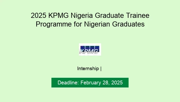 2025 KPMG Nigeria Graduate Trainee Programme for Nigerian Graduates