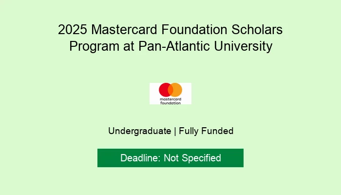 2025 Mastercard Foundation Scholars Program at Pan-Atlantic University