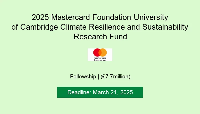 2025 Mastercard Foundation-University of Cambridge Climate Resilience and Sustainability Research Fund