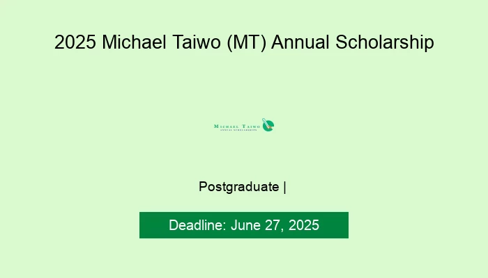 2025 Michael Taiwo (MT) Annual Scholarship
