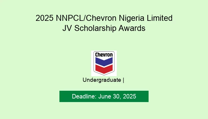 2025 NNPCL/Chevron Nigeria Limited JV Scholarship Awards