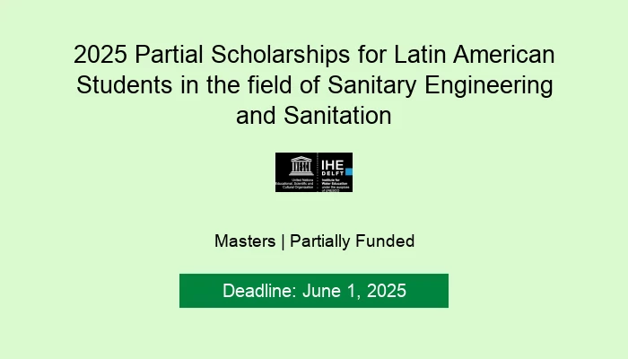 2025 Partial Scholarships for Latin American Students in the field of Sanitary Engineering and Sanitation