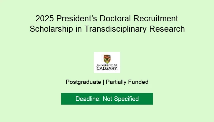 2025 President's Doctoral Recruitment Scholarship in Transdisciplinary Research