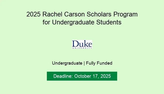 2025 Rachel Carson Scholars Program for Undergraduate Students