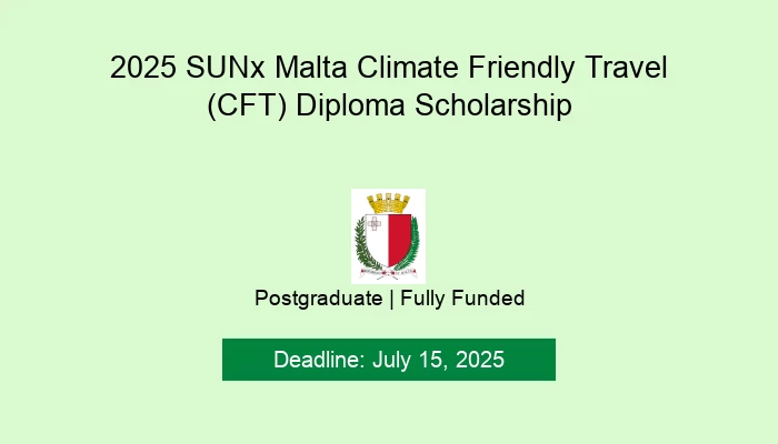 2025 SUNx Malta Climate Friendly Travel (CFT) Diploma Scholarship
