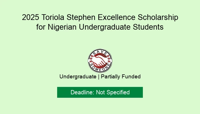 2025 Toriola Stephen Excellence Scholarship for Nigerian Undergraduate Students