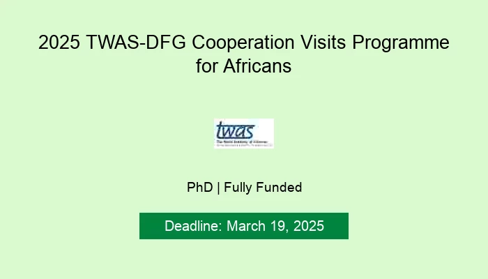 2025 TWAS-DFG Cooperation Visits Programme for Africans