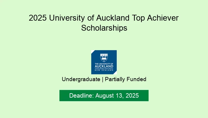 2025 University of Auckland Top Achiever Scholarships