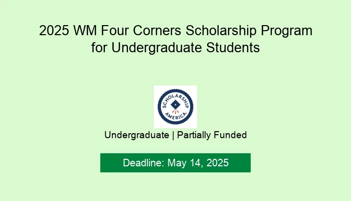 2025 WM Four Corners Scholarship Program for Undergraduate Students
