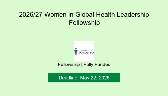 2026/27 Women in Global Health Leadership Fellowship