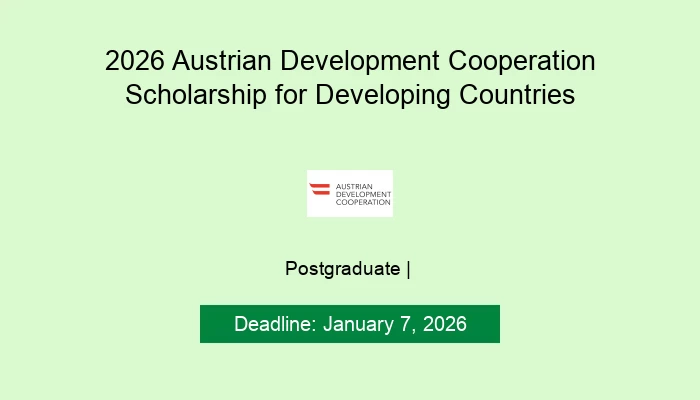 2026 Austrian Development Cooperation Scholarship for Developing Countries