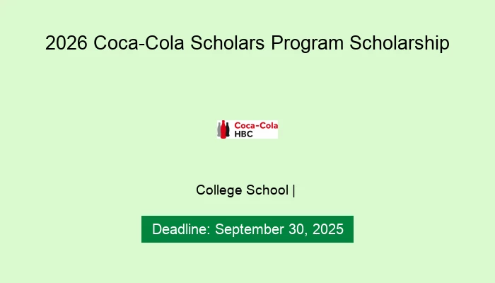 2026 Coca-Cola Scholars Program Scholarship