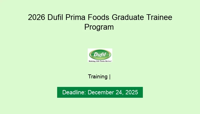 2026 Dufil Prima Foods Graduate Trainee Program