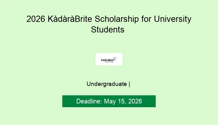 2026 KàdàràBrite Scholarship for University Students