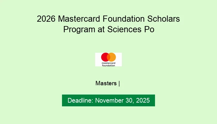 2026 Mastercard Foundation Scholars Program at Sciences Po