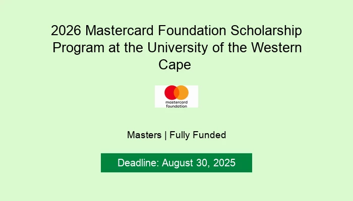 2026 Mastercard Foundation Scholarship Program at the University of the Western Cape