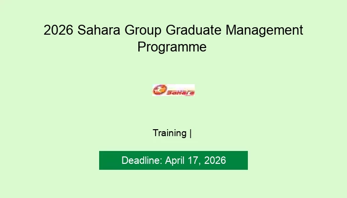 2026 Sahara Group Graduate Management Programme